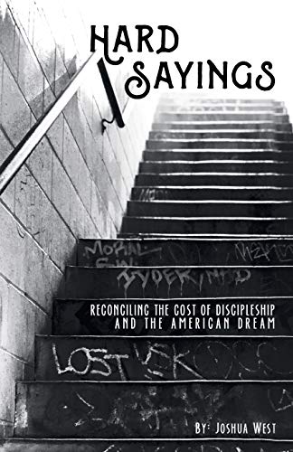 9781973638582: Hard Sayings: Reconciling the Cost of Discipleship and the American Dream