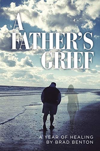 Beispielbild fr A Father's Grief: A Year of Healing zum Verkauf von Chiron Media