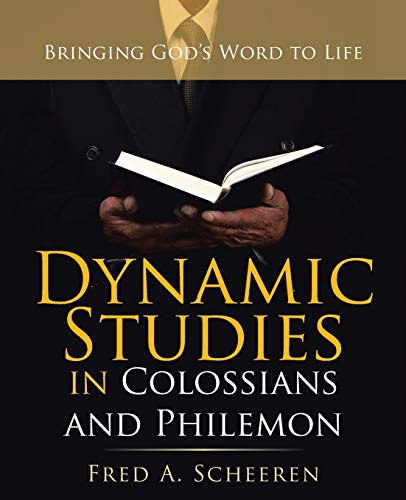 Stock image for Dynamic Studies in Colossians and Philemon: Bringing God's Word to Life for sale by ThriftBooks-Dallas