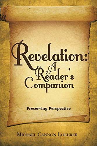 

Revelation : A Reader's Companion: Preserving Perspective