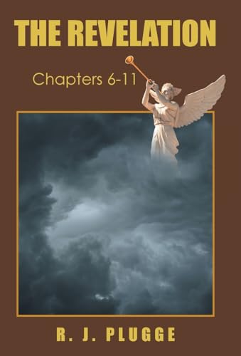 Beispielbild fr The Revelation: Chapters 6-11 zum Verkauf von Lucky's Textbooks