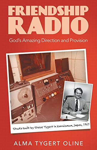 Stock image for Friendship Radio: God's Amazing Direction and Provision for sale by GF Books, Inc.