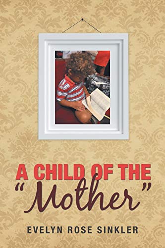 Stock image for A Child of the Mother for sale by ThriftBooks-Atlanta