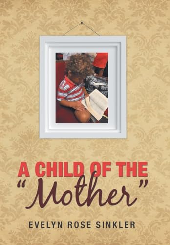 Stock image for A Child of the "Mother" for sale by Lucky's Textbooks