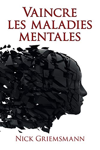 Stock image for Vaincre Les Maladies Mentales (French Edition) for sale by Books Unplugged