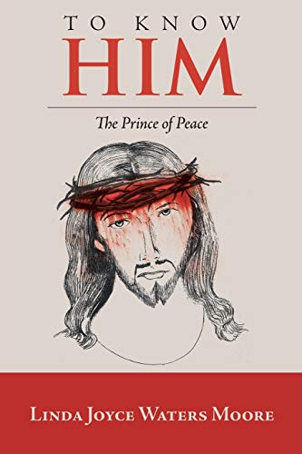 9781973652410: To Know Him: The Prince of Peace