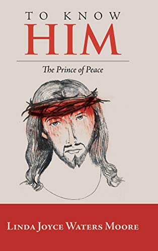 9781973652427: To Know Him: The Prince of Peace