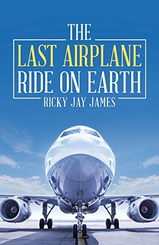 Stock image for The Last Airplane Ride on Earth for sale by Buchpark