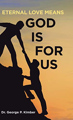 Imagen de archivo de Eternal Love Means God Is for Us a la venta por WorldofBooks
