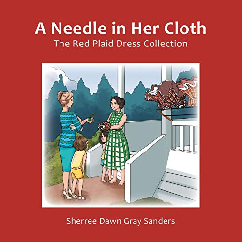 Stock image for A Needle in Her Cloth: The Red Plaid Dress Collection for sale by Ebooksweb