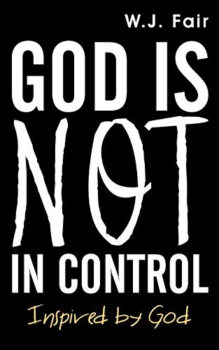 9781973658245: God Is Not in Control