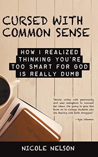 Beispielbild fr Cursed with Common Sense: How I Realized Thinking You'Re Too Smart for God Is Really Dumb zum Verkauf von ThriftBooks-Dallas