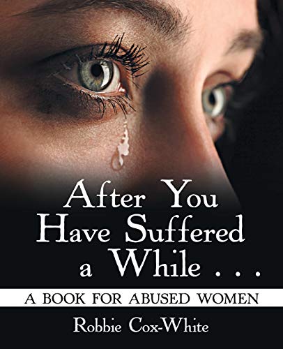 Stock image for After You Have Suffered a While A Book for Abused Women for sale by PBShop.store US