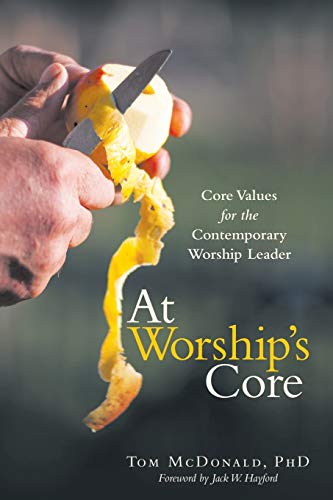 Beispielbild fr At Worship's Core : Core Values for the Contemporary Worship Leader zum Verkauf von Better World Books: West
