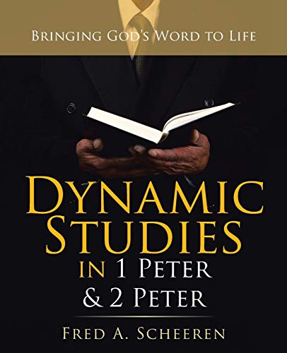 Stock image for Dynamic Studies in 1 Peter & 2 Peter: Bringing God's Word to Life for sale by SecondSale