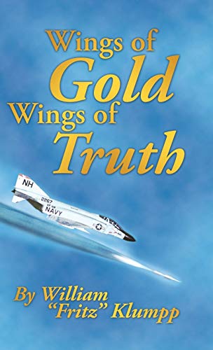 Beispielbild fr Wings of Gold Wings of Truth zum Verkauf von WorldofBooks