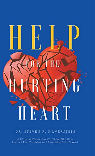 Beispielbild fr Help for the Hurting Heart: A Christian Perspective for Those Who Have Learned That Forgiving and Forgetting Doesn't Work zum Verkauf von Books From California
