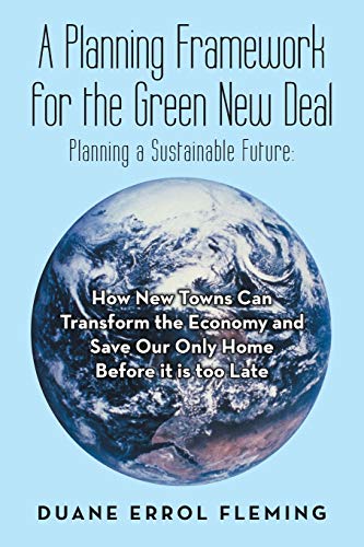 9781973670575: A Planning Framework for the Green New Deal: Planning a Sustainable Future: