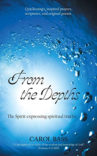 Stock image for From the Depths: The Spirit Expressing Spiritual Truths. for sale by Lucky's Textbooks