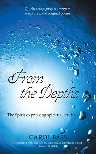 9781973672814: From the Depths: The Spirit Expressing Spiritual Truths.