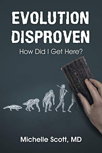 Stock image for Evolution Disproven: How Did I Get Here? for sale by Books From California