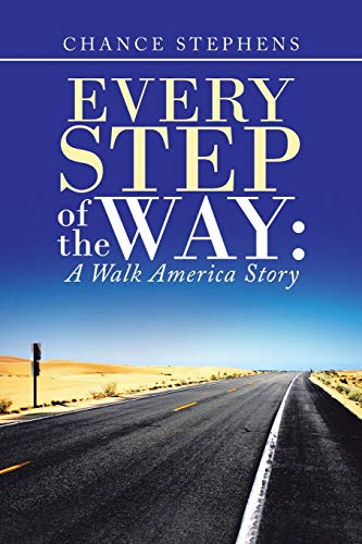 Imagen de archivo de Every Step of the Way:: A Walk America Story a la venta por Lucky's Textbooks