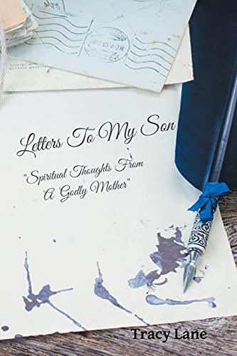 Stock image for Letters to My Son: Spiritual Thoughts from a Godly Mother for sale by Books From California