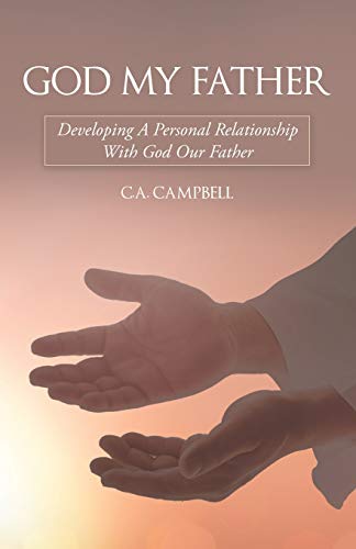 9781973684183: God My Father: Developing a Personal Relationship with God Our Father