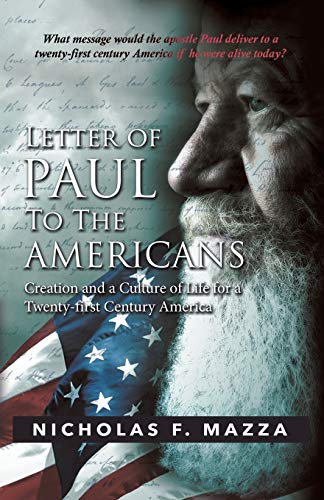 Beispielbild fr Letter of Paul to the Americans: Creation and a Culture of Life for a Twenty-First Century America zum Verkauf von Books From California