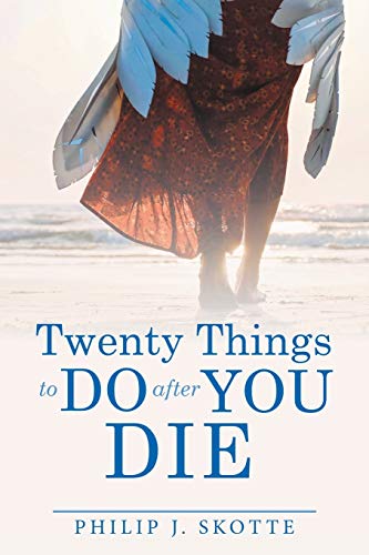 Beispielbild fr Twenty Things to Do After You Die zum Verkauf von Books From California