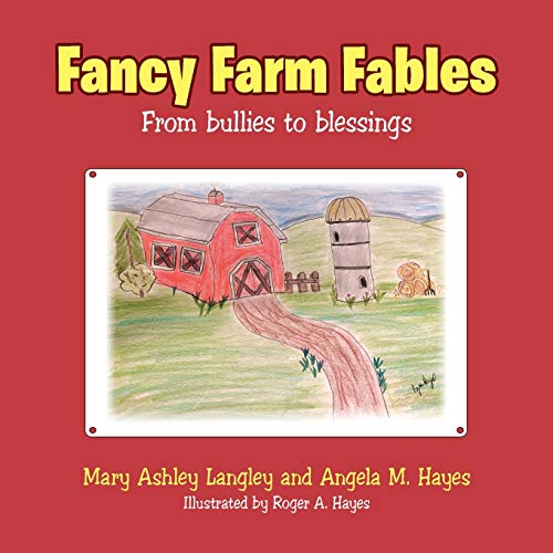 Stock image for Fancy Farm Fables : From Bullies to Blessings for sale by GreatBookPrices