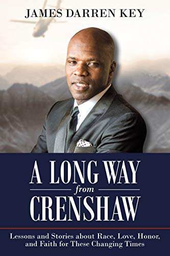 Stock image for A Long Way from Crenshaw: Lessons and Stories About Race, Love, Honor, and Faith for These Changing Times for sale by Books Unplugged