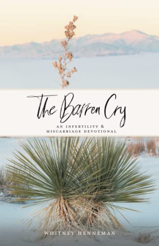 Stock image for The Barren Cry: An Infertility & Miscarriage Devotional for sale by BooksRun