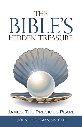Beispielbild fr The Bible's Hidden Treasure: James: the Precious Pearl zum Verkauf von Books From California