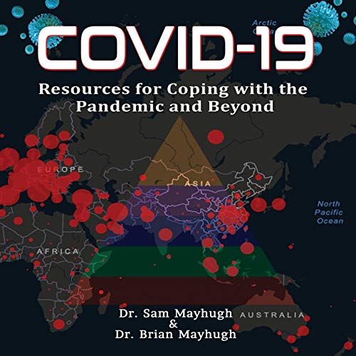 Stock image for Covid-19: Resources For Coping With The Pandemic And Beyond for sale by Lucky's Textbooks
