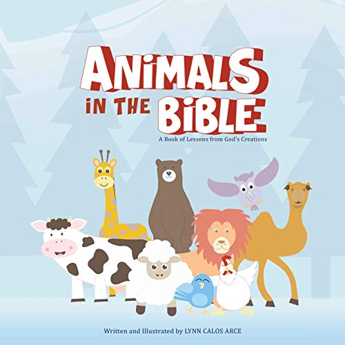 Imagen de archivo de Animals in the Bible: A Book of Lessons from God's Creations a la venta por WorldofBooks