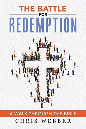 Beispielbild fr The Battle for Redemption: A Walk Through the Bible zum Verkauf von ThriftBooks-Dallas