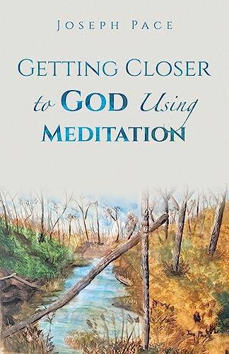 Imagen de archivo de Getting Closer to God Using Meditation a la venta por THE SAINT BOOKSTORE