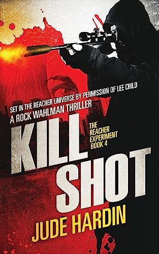 Stock image for Kill Shot: The Jack Reacher Experiment Book 4 for sale by ThriftBooks-Dallas