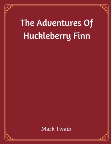 9781973724957: The Adventures Of Huckleberry Finn
