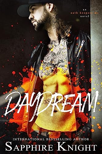 Beispielbild fr Daydream (Oath Keepers MC) zum Verkauf von SecondSale