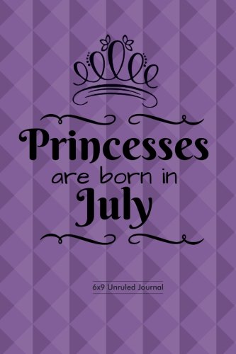 Stock image for Princesses Are Born In July: Purple Design, Unruled Blank Journal Notebook Diary Gift to Draw & Write in, Keepsake, Memory Book, Birthday & Paperback: Volume 7 (Blank Book Collections) for sale by Revaluation Books