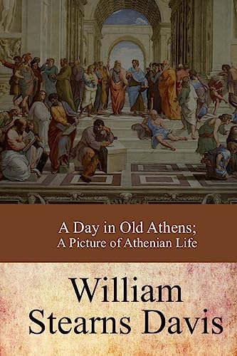 9781973738022: A Day in Old Athens; a Picture of Athenian Life