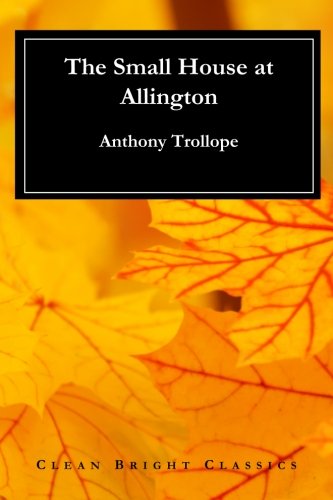 Stock image for The Small House at Allington for sale by Revaluation Books