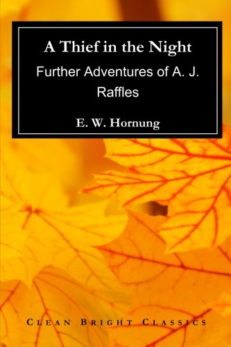 Stock image for A Thief in the Night: Further Adventures of A. J. Raffles for sale by Revaluation Books