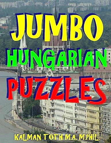 Beispielbild fr Jumbo Hungarian Puzzles: 111 Large Print Hungarian Word Search Puzzles zum Verkauf von Reuseabook