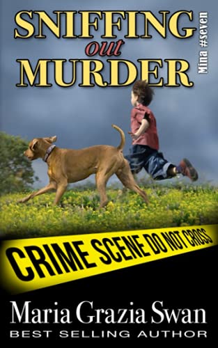 Stock image for Sniffing Out Murder (Mina's Adventures) (Volume 7) for sale by Bookmans