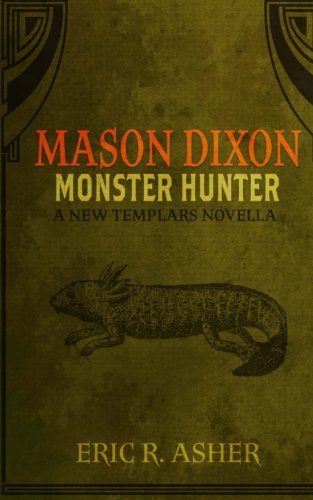 Imagen de archivo de Mason Dixon - Monster Hunter (Volume 1) a la venta por Your Online Bookstore