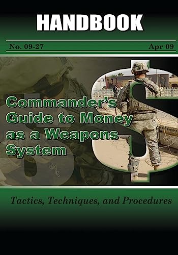 9781973778691: Commander's Guide to Money As A Weapons System: Tactics, Techniques, and Procedures