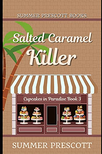 9781973781165: Salted Caramel Killer: Volume 3 (Cupcakes in Paradise)